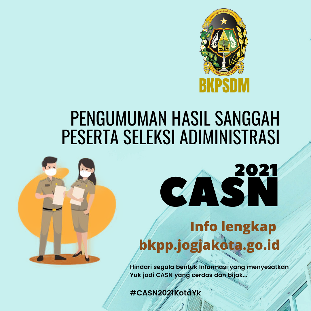 Pengumuman Hasil Sanggah Peserta Seleksi Administrasi CASN Tahun Anggaran 2021